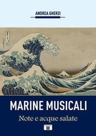 Marine musicali. Note e acque salate - Librerie.coop