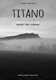 Titano. San Marino in bianco e nero - Librerie.coop
