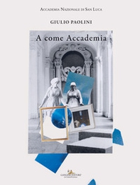 Giulio Paolini. A come Accademia - Librerie.coop