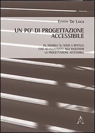 Un po' di progettazione accessibile. Io, disabile su sedia a rotelle, così ho illustrato agli ingegneri la progettazione accessibile - Librerie.coop
