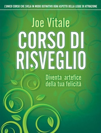 Corso di risveglio. Diventa artefice della tua felicità - Librerie.coop