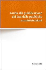 Guida alla pubblicazione dei dati delle pubbliche amministrazioni - Librerie.coop