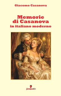 Memorie di Casanova in italiano moderno - Librerie.coop
