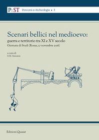 Scenari bellici nel medioevo: guerra e territorio tra XI e XV secolo. Giornata di studi (Roma, 17 novembre 2016) - Librerie.coop