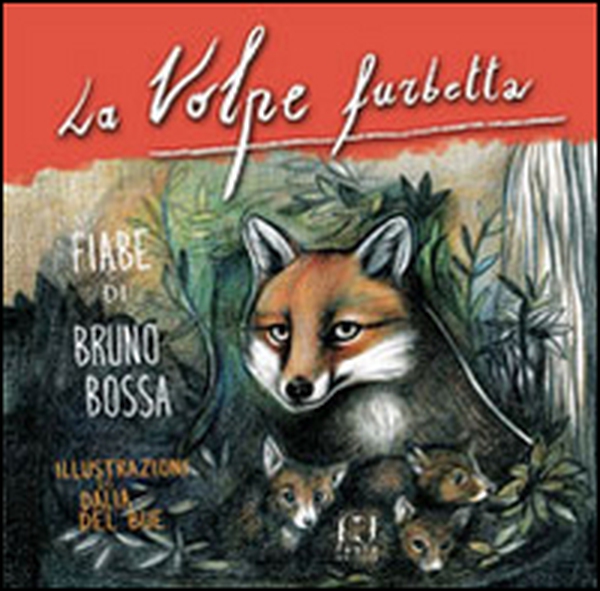 La volpe furbetta - Librerie.coop La volpe furbetta - Librerie.coop