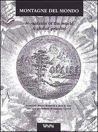 Montagne del mondo-Mountains of the world. A global priority - Librerie.coop