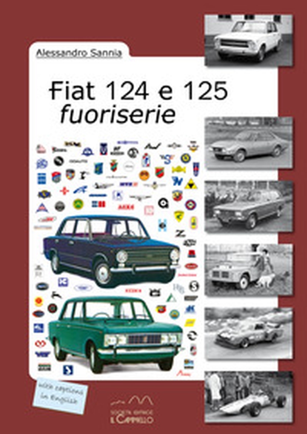 Fiat 124 e 125 fuoriserie - Librerie.coop Fiat 124 e 125 fuoriserie - Librerie.coop