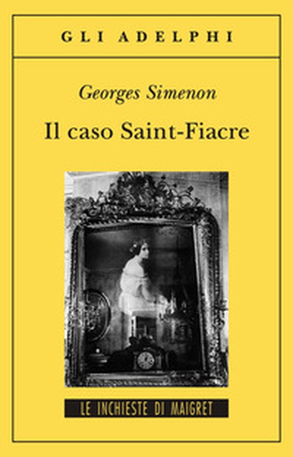 Il caso Saint-Fiacre - Librerie.coop Il caso Saint-Fiacre - Librerie.coop