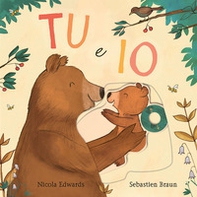 Tu e io. Con alette da sollevare - Librerie.coop