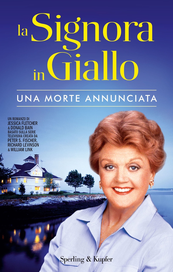 La Signora in Giallo. Una morte annunciata - Librerie.coop La Signora in Giallo. Una morte annunciata - Librerie.coop