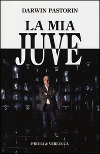La mia Juve - Librerie.coop