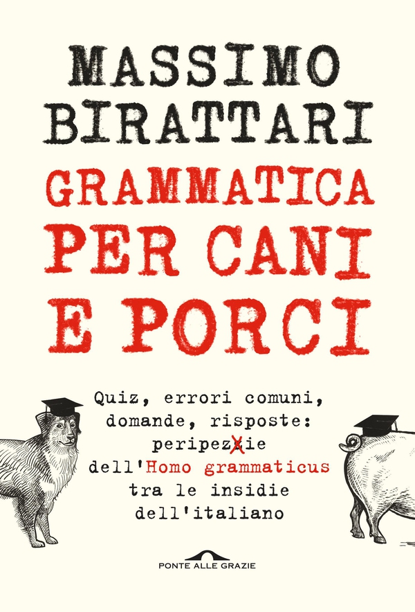 Grammatica per cani e porci - Librerie.coop Grammatica per cani e porci - Librerie.coop