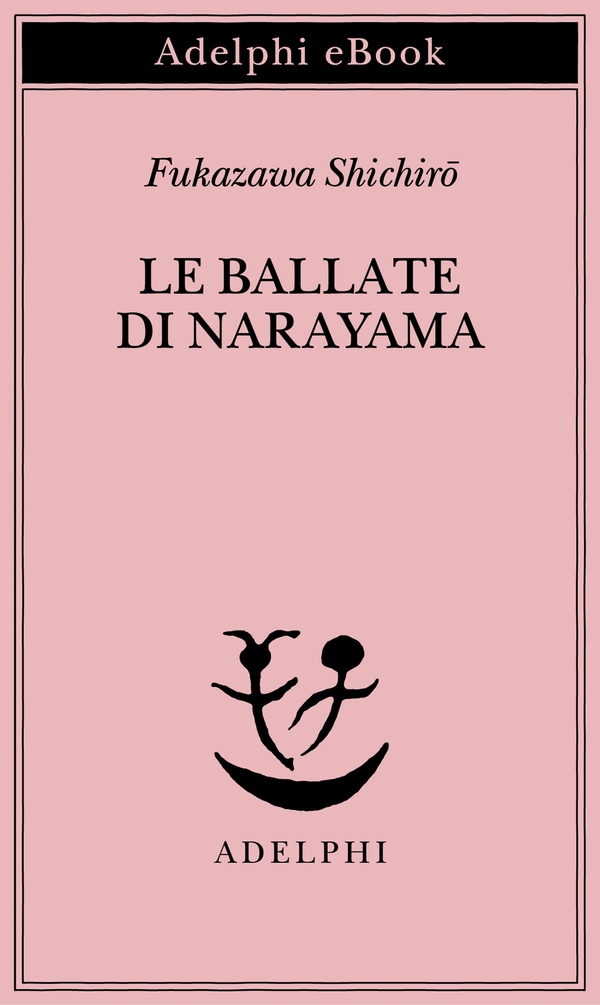 Le ballate di Narayama - Librerie.coop Le ballate di Narayama - Librerie.coop