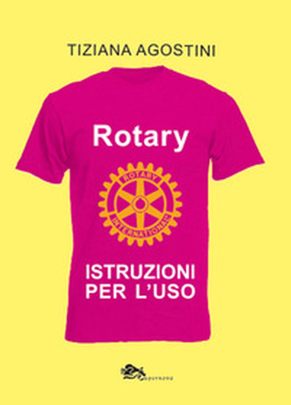 Rotary. Istruzioni per l'uso - Librerie.coop Rotary. Istruzioni per l'uso - Librerie.coop
