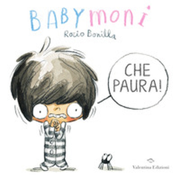 Babymoni che paura! - Librerie.coop Babymoni che paura! - Librerie.coop