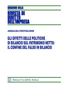 Gli effetti delle politiche di bilancio sul patrimonio netto: il confine del falso in bilancio - Librerie.coop