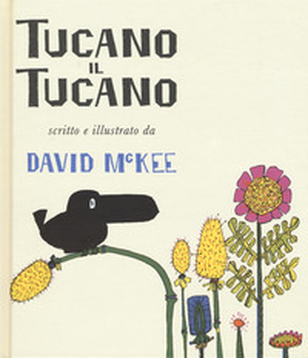 Tucano il tucano - Librerie.coop Tucano il tucano - Librerie.coop