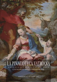 La pinacoteca vaticana. Catalogo dell'esposizione - Librerie.coop