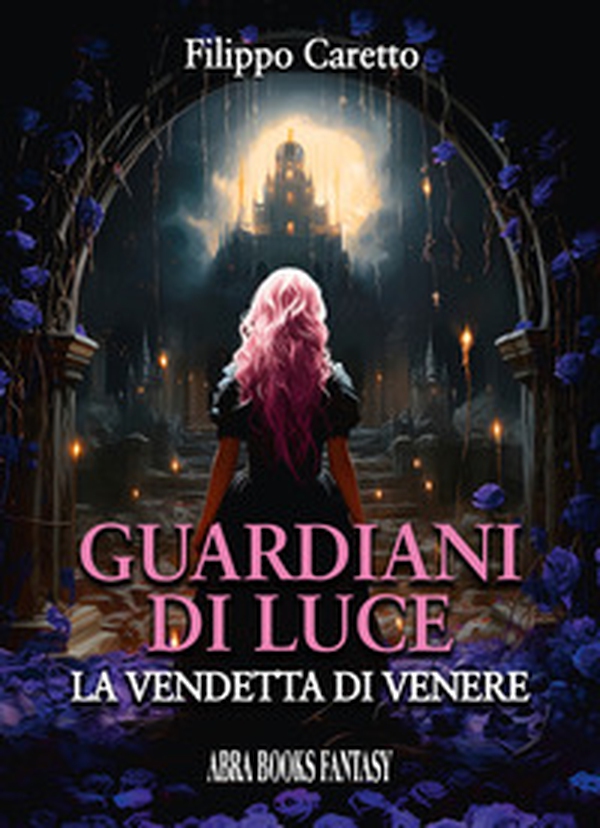 Guardiani di luce. La vendetta di Venere - Librerie.coop Guardiani di luce. La vendetta di Venere - Librerie.coop