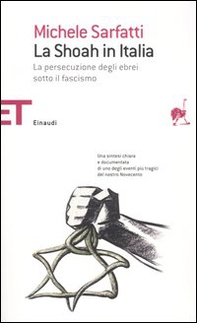 La Shoah in Italia. La persecuzione degli ebrei sotto il fascismo - Librerie.coop La Shoah in Italia. La persecuzione degli ebrei sotto il fascismo - Librerie.coop