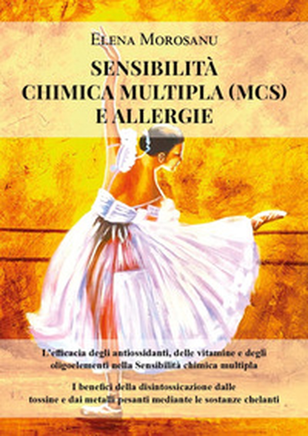 Sensibilità chimica multipla (MCS) e allergie - Librerie.coop Sensibilità chimica multipla (MCS) e allergie - Librerie.coop