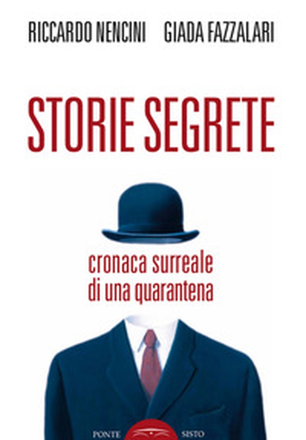 Storie segrete. Cronaca surreale di una quarantena - Librerie.coop Storie segrete. Cronaca surreale di una quarantena - Librerie.coop