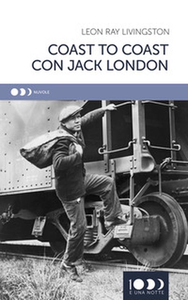 Coast to coast con Jack London - Librerie.coop Coast to coast con Jack London - Librerie.coop