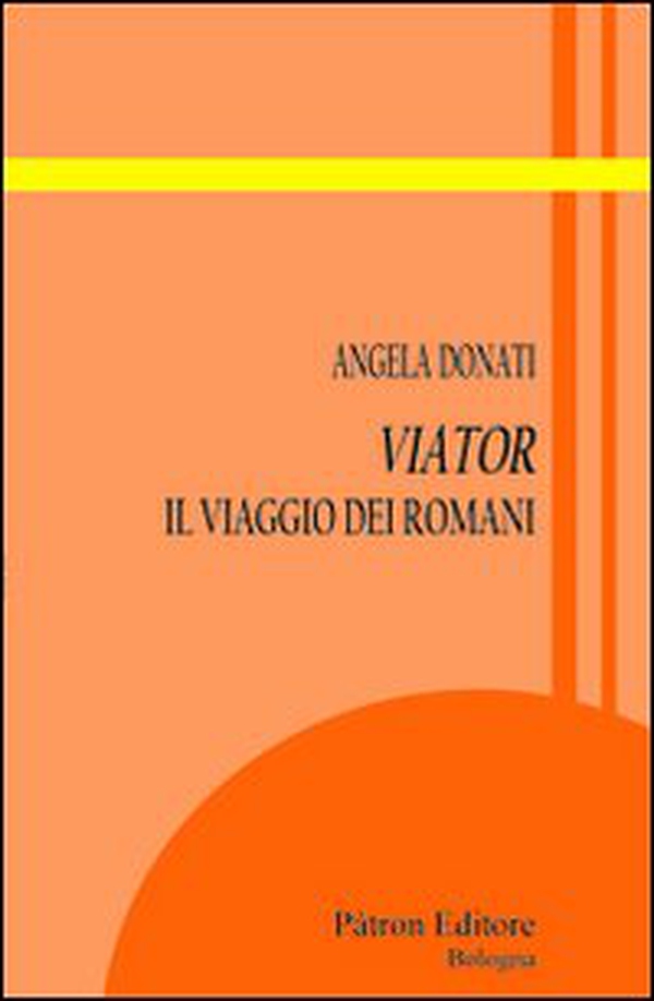 Viator. Il viaggio dei romani - Librerie.coop