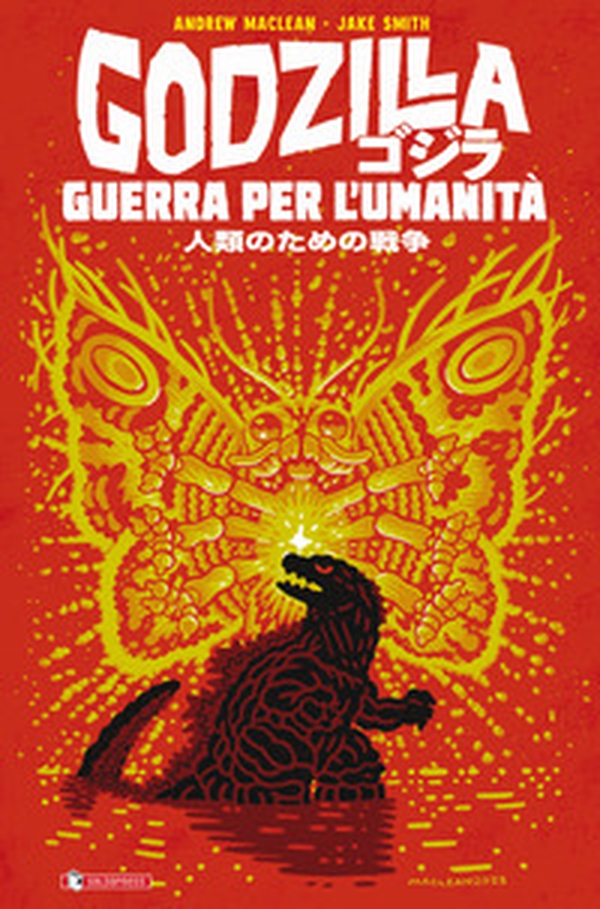 Godzilla. Guerra per l'umanità - Librerie.coop Godzilla. Guerra per l'umanità - Librerie.coop