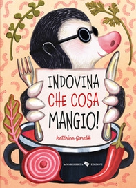 Indovina che cosa mangio! - Librerie.coop