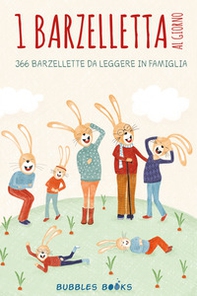 1 barzelletta al giorno. 366 barzellette per bambini e bambine da leggere in famiglia - Librerie.coop