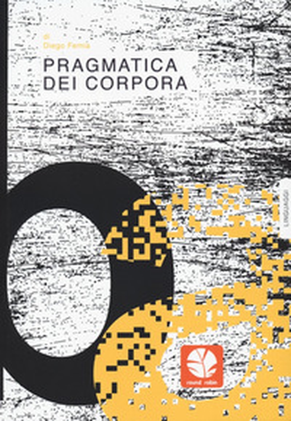 Pragmatica dei corpora - Librerie.coop Pragmatica dei corpora - Librerie.coop
