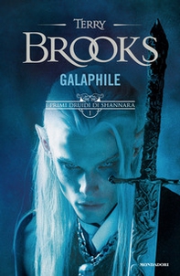 Galaphile. I primi druidi di Shannara - Vol. 1 - Librerie.coop