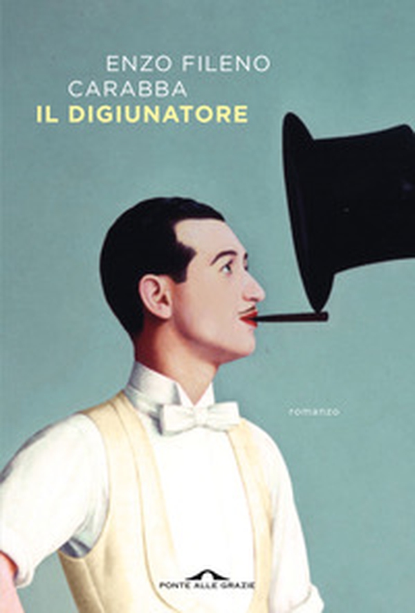 Il digiunatore - Librerie.coop Il digiunatore - Librerie.coop