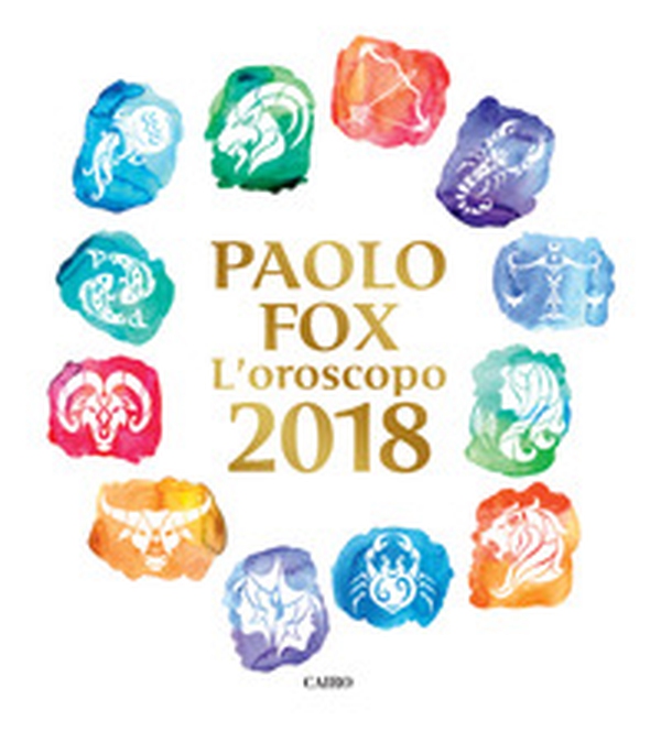 L'oroscopo 2018 - Librerie.coop L'oroscopo 2018 - Librerie.coop