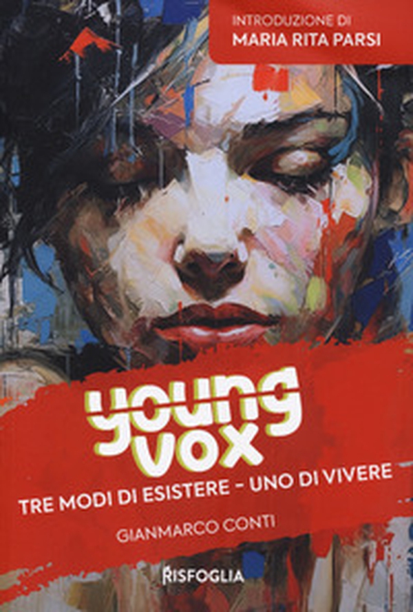 Tre modi di vivere, uno di esistere. Young vox - Vol. 4 - Librerie.coop Tre modi di vivere, uno di esistere. Young vox - Vol. 4 - Librerie.coop