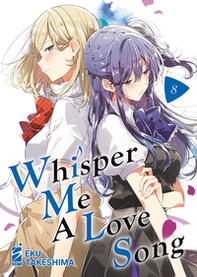 Whisper me a love song - Vol. 8 - Librerie.coop Whisper me a love song - Vol. 8 - Librerie.coop