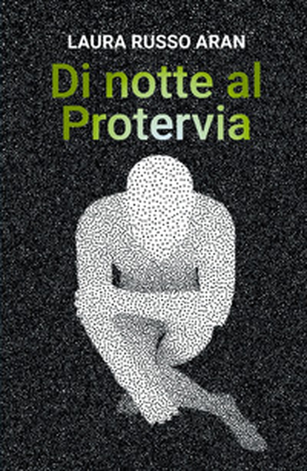 Di notte al Protervia - Librerie.coop Di notte al Protervia - Librerie.coop