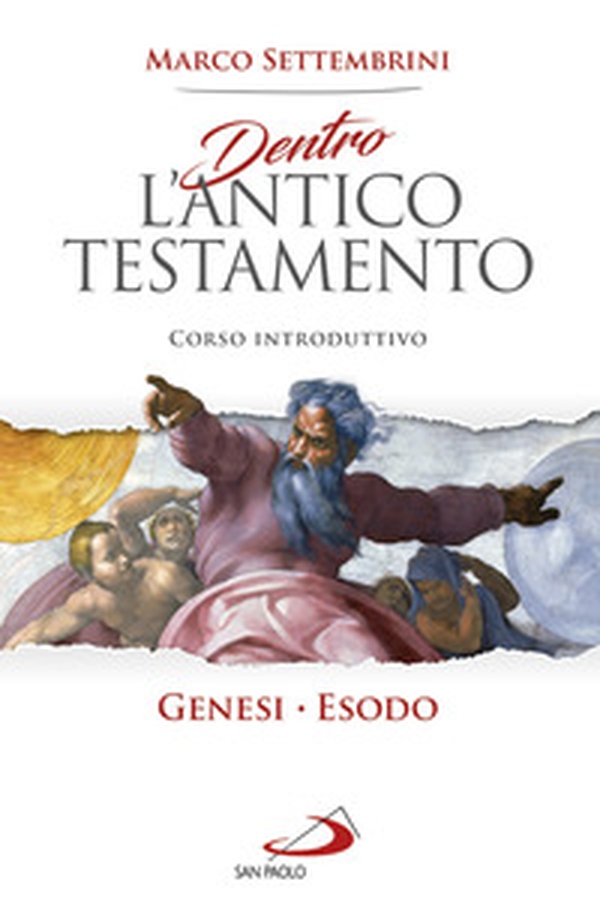 Dentro l'Antico Testamento. Corso introduttivo Genesi-Esodo - Librerie.coop Dentro l'Antico Testamento. Corso introduttivo Genesi-Esodo - Librerie.coop