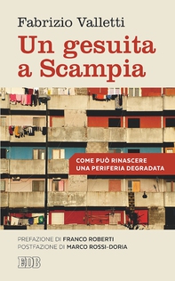Un Gesuita a Scampia - Librerie.coop Un Gesuita a Scampia - Librerie.coop