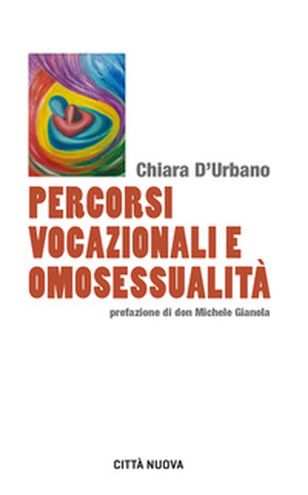Percorsi vocazionali e omosessualità - Librerie.coop Percorsi vocazionali e omosessualità - Librerie.coop