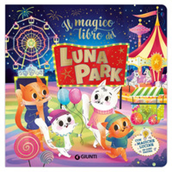 Magico libro del luna park - Librerie.coop Magico libro del luna park - Librerie.coop
