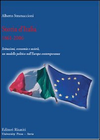 Storia d'Italia 1861-2006. Istituzioni, economia e società, un modello politico nell'Europa contemporanea - Librerie.coop