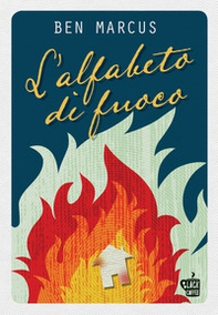 L'alfabeto di fuoco - Librerie.coop L'alfabeto di fuoco - Librerie.coop