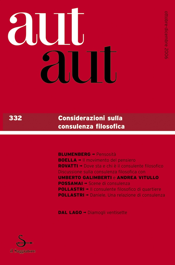 Aut aut 332 - Considerazioni sulla consulenza filosofica - Librerie.coop Aut aut 332 - Considerazioni sulla consulenza filosofica - Librerie.coop