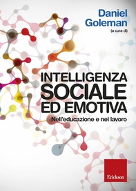Intelligenza sociale ed emotiva - Librerie.coop Intelligenza sociale ed emotiva - Librerie.coop