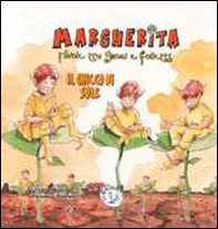Il chicco di sole. Margherita. Favole tra gnomi e folletti - Librerie.coop Il chicco di sole. Margherita. Favole tra gnomi e folletti - Librerie.coop