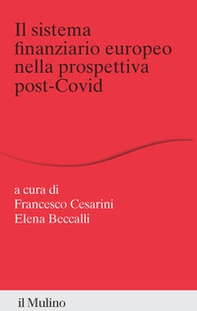 Il sistema finanziario europeo nella prospettiva post-Covid - Librerie.coop