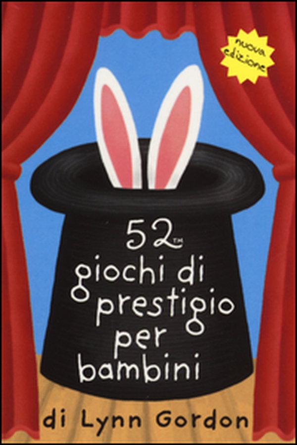 52 giochi di prestigio per bambini. Carte - Librerie.coop 52 giochi di prestigio per bambini. Carte - Librerie.coop