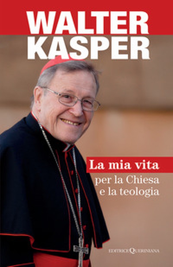 La mia vita per la Chiesa e la teologia - Librerie.coop La mia vita per la Chiesa e la teologia - Librerie.coop